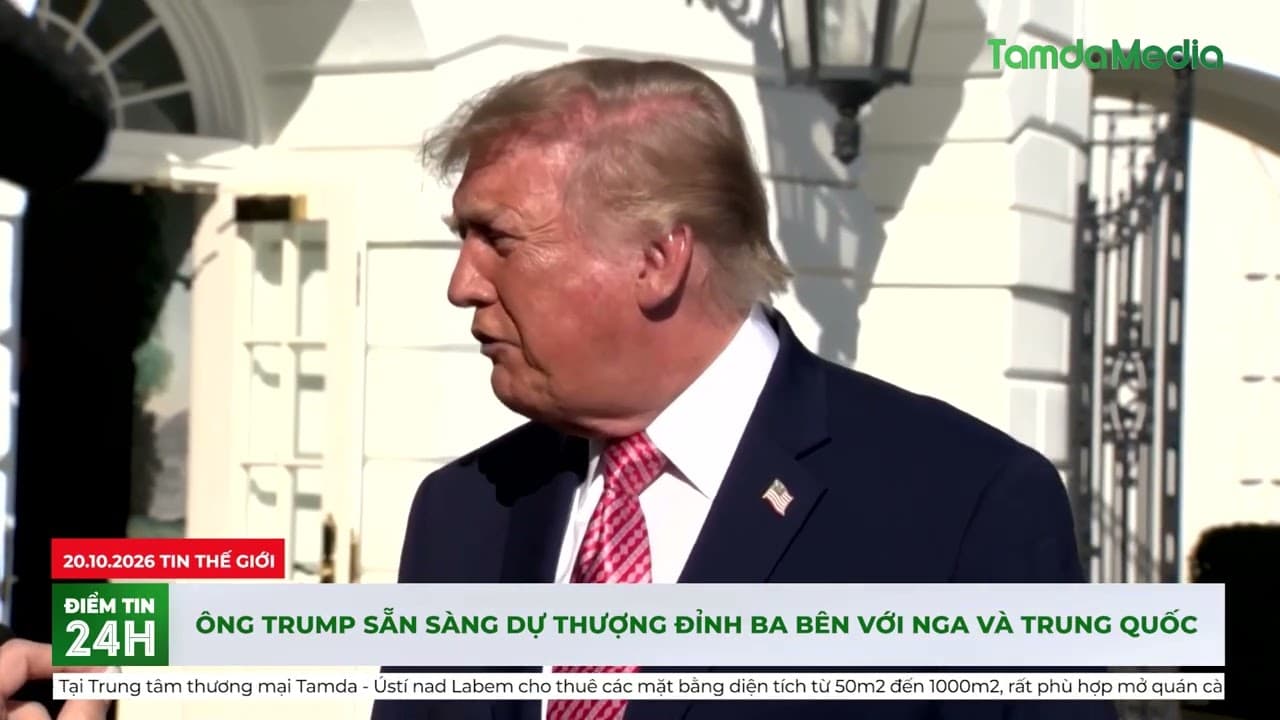 Ông Trump sẵn sàng dự thượng đỉnh ba bên với Nga và Trung Quốc