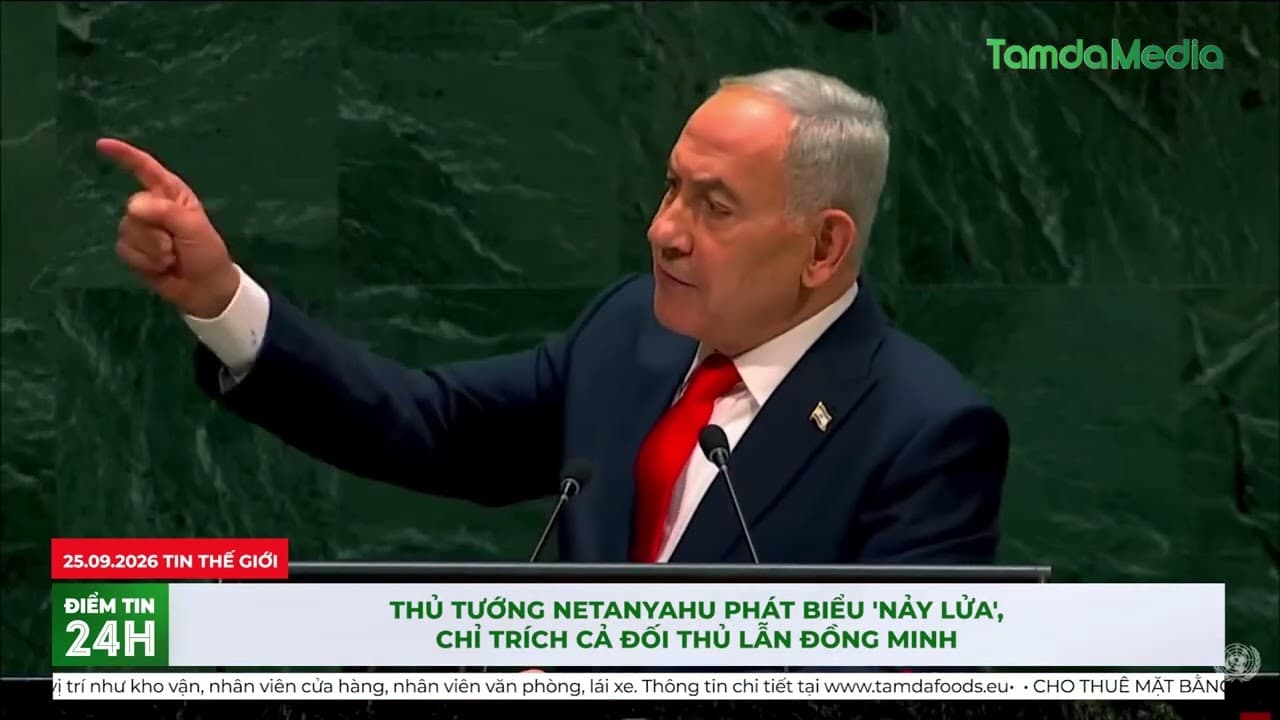 Thủ tướng Netanyahu phát biểu 'nảy lửa', chỉ trích cả đối thủ lẫn đồng minh