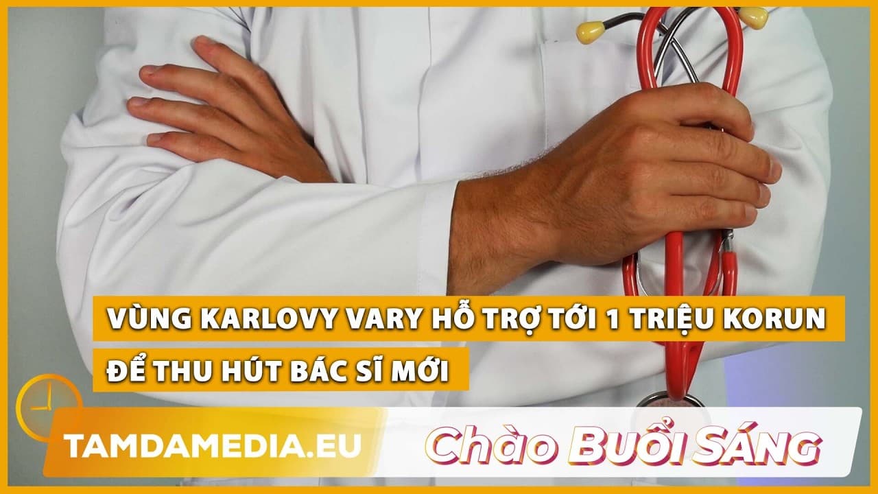 TamdaMedia | CHÀO BUỔI SÁNG - 08.10.2026 |Vùng Karlovy Vary chi tới 1 triệu korun thu hút bác sĩ mới