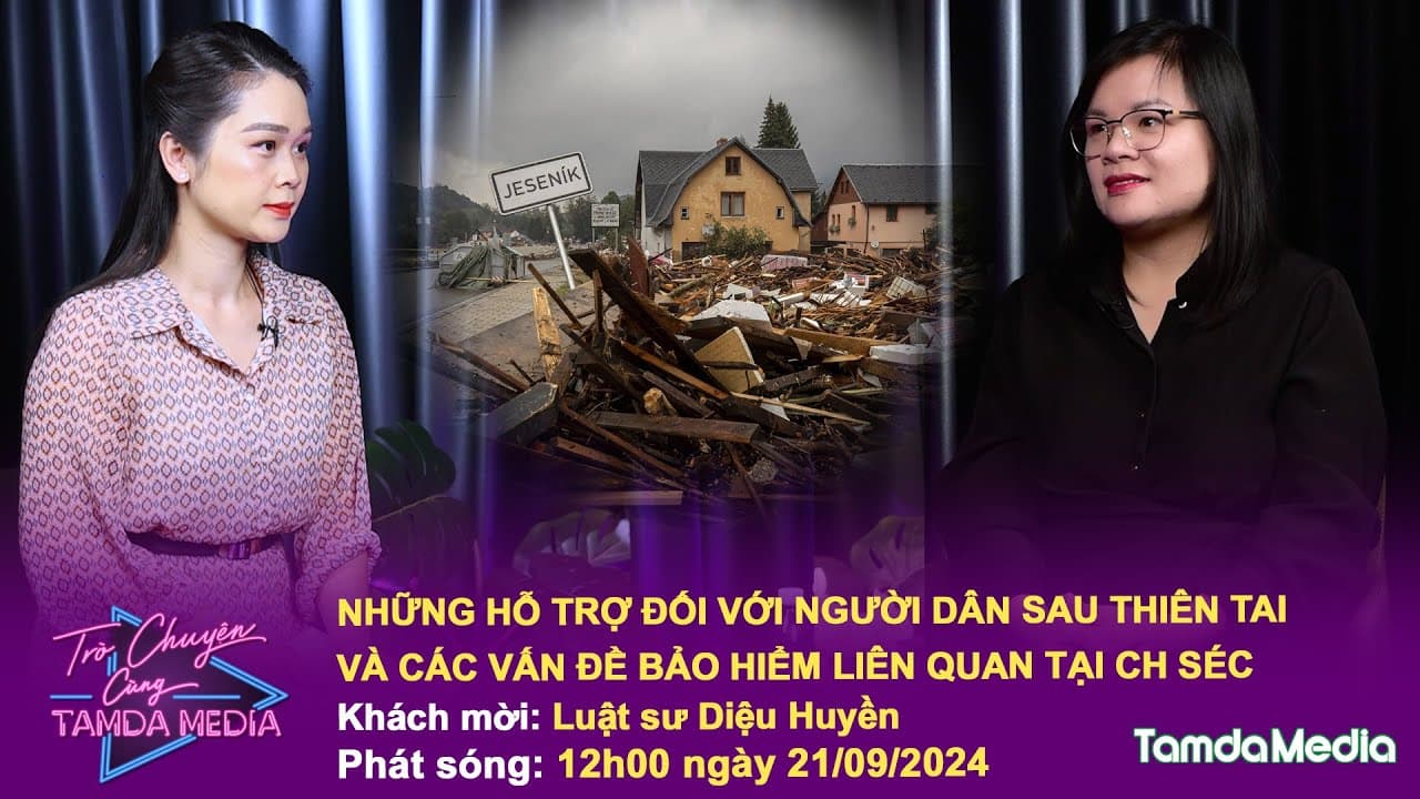 TAMDAMEDIA| Những hỗ trợ đối với người dân sau thiên tai và các vấn đề bảo hiểm liên quan tại CH Séc