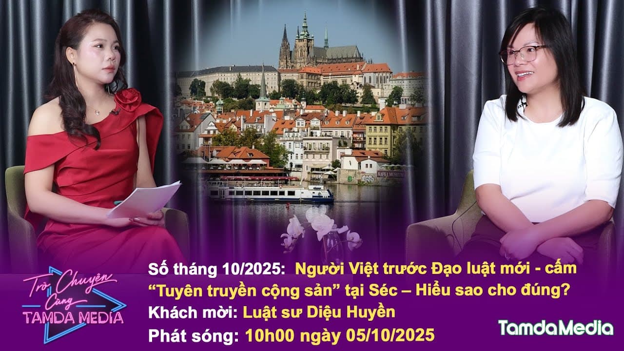 TRÒ CHUYỆN CÙNG TAMDAMEDIA - 10/2025|Đạo luật Cấm "tuyên truyền cộng sản" ở Séc - Hiểu sao cho đúng?