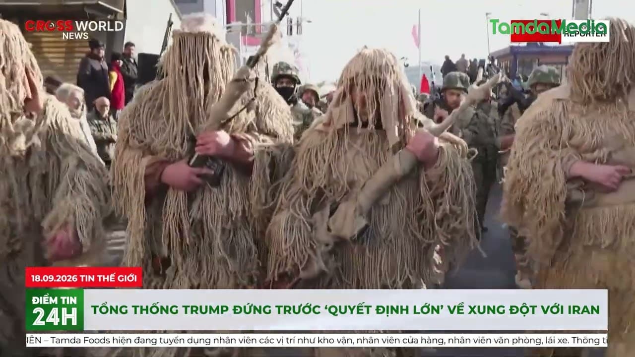 Tổng thống Trump đứng trước ‘quyết định lớn’ về xung đột với Iran
