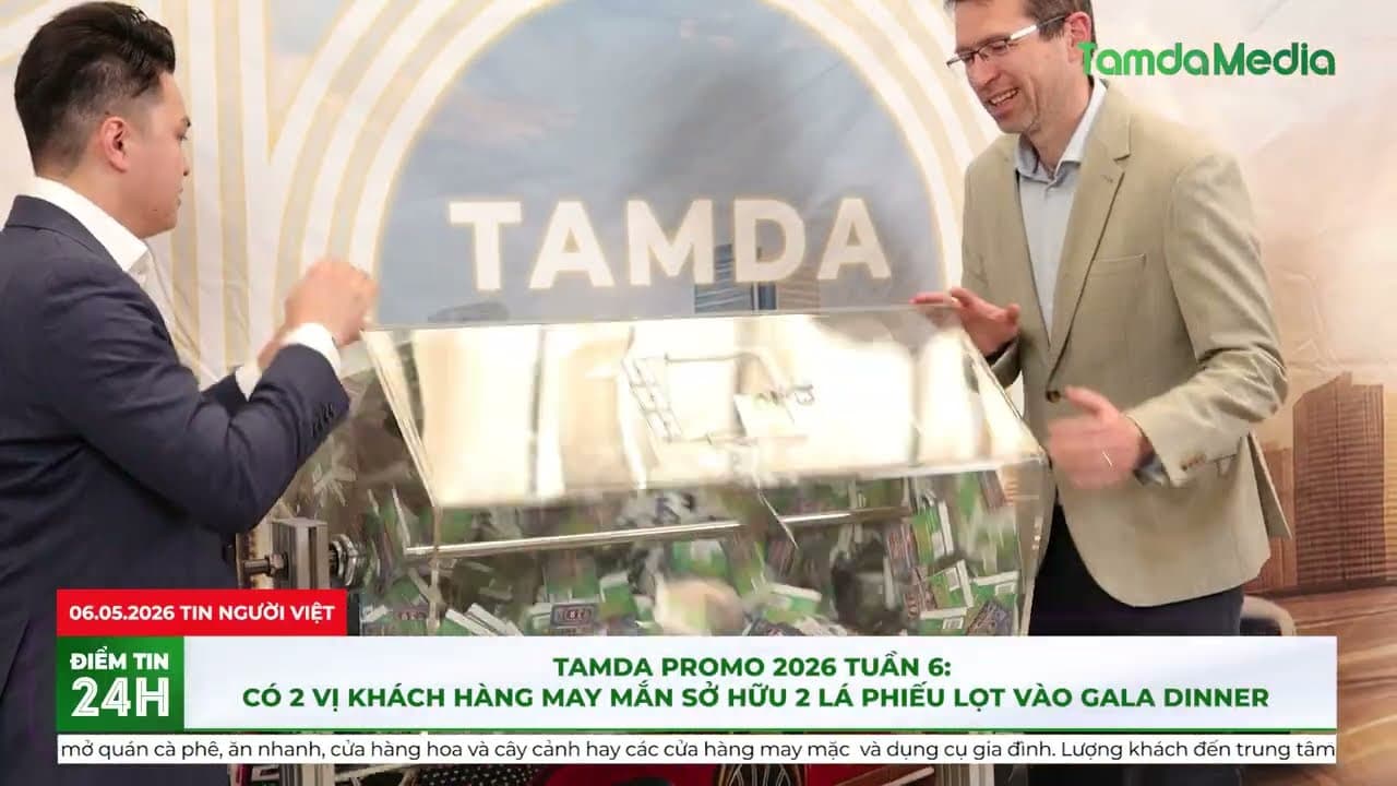 Tamda Promo 2026 tuần 6: Có 2 vị khách hàng may mắn sở hữu 2 lá phiếu lọt vào Gala Dinner