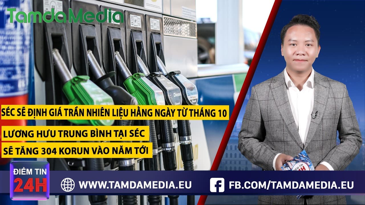 TamdaMedia | ĐIỂM TIN 24H - 22.09.2026 | Chính phủ Séc sẽ định giá trần nhiên liệu từ tháng 10