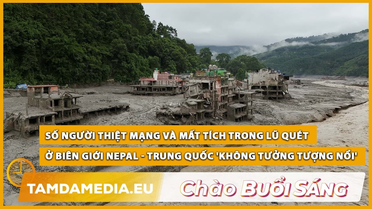 TamdaMedia | CHÀO BUỔI SÁNG - 02.09.2026 | Số người chết và mất tích ở Nepal 'không tưởng tượng nổi'
