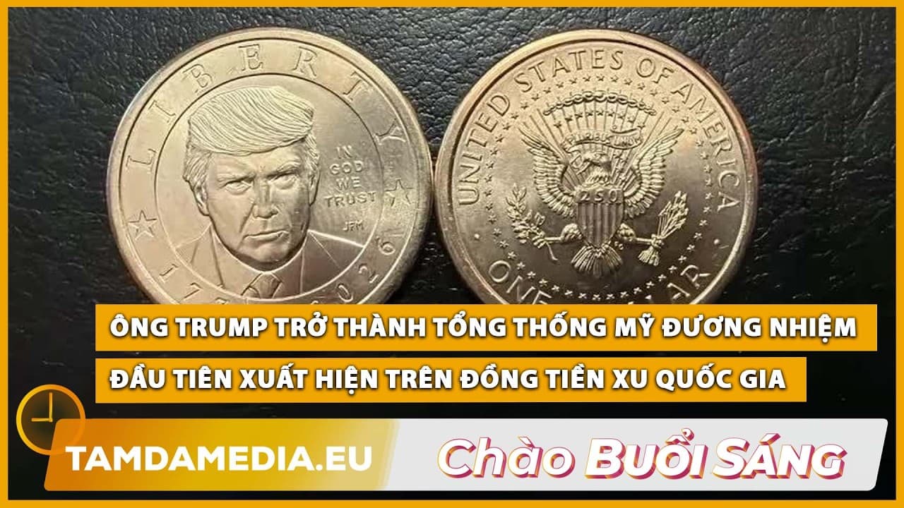 TamdaMedia | CHÀO BUỔI SÁNG - 04.09.2026 | Mỹ phát hành đồng xu in hình Tổng thống Trump