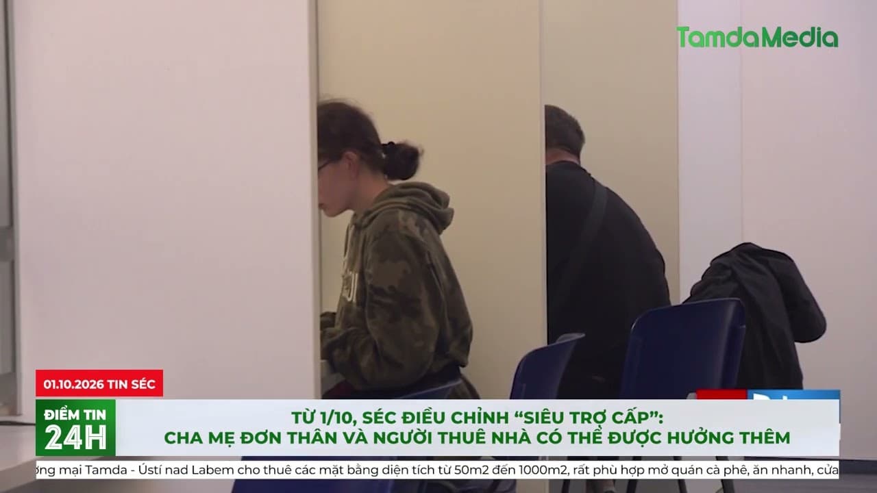 Từ 110, Séc điều chỉnh “siêu trợ cấp” Cha mẹ đơn thân và người thuê nhà có thể được hưởng thêm