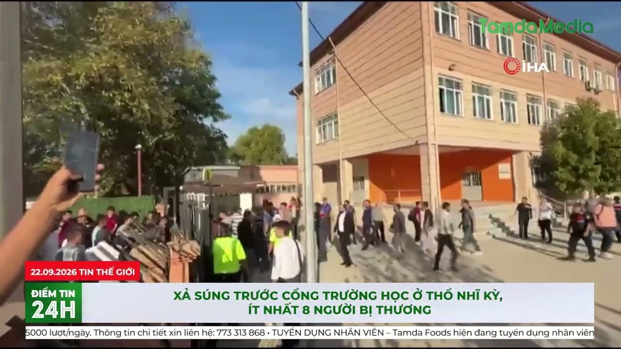 Xả súng trước cổng trường học ở Thổ Nhĩ Kỳ, ít nhất 8 người bị thương